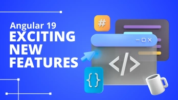 Angular 19:New Features to Know