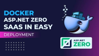 Docker for ASP.NET Zero SaaS in Easy Deployment?